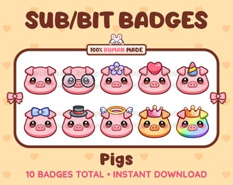 May include: A set of 10 digital pig badges featuring various accessories including glasses, a flower, a heart, a unicorn horn, a bow, a top hat, a halo, and crowns. The text reads SUB/BIT BADGES, 100% HUMAN MADE, Pigs, and 10 BADGES TOTAL • INSTANT DOWNLOAD.