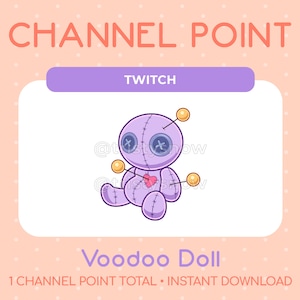 May include: Purple voodoo doll with a pink heart and yellow pins. The doll is sitting on a white background with the text "Voodoo Doll" and "1 Channel Point Total - Instant Download" below it. The text "TWITCH" is in a purple banner above the doll.