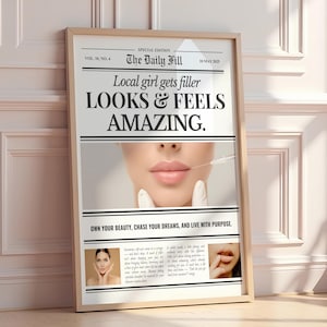 Puede incluir: Un p&oacute;ster enmarcado al estilo de un peri&oacute;dico con el titular "Local girl gets filler LOOKS & FEELS AMAZING." La imagen presenta un primer plano de unos labios recibiendo una inyecci&oacute;n. El p&oacute;ster est&aacute; en un marco de madera.