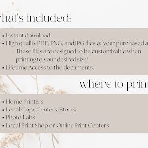 May include: A beige graphic with the text "what's included:" and a bulleted list: "Instant download," "High quality PDF, PNG, and JPG files," and "Lifetime Access to the documents." Below, the text "where to print:" is followed by a list of printing options.