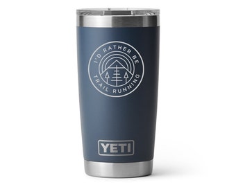 Yeti, 20oz Tumbler: I'd Rather Be Trail Running