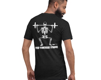 Dead Pancreas Strong T1D T-Shirt - Skeleton Gym Bro Design, Diabetes Advocacy Tee, Type 1 Diabetes Awareness, Unisex Shirt, Diabetes Fashion