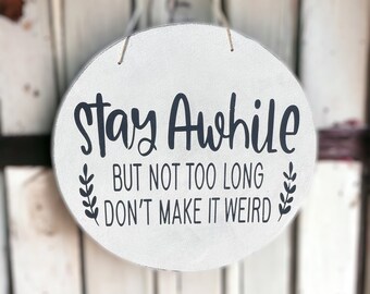 Stay awhile door hanger