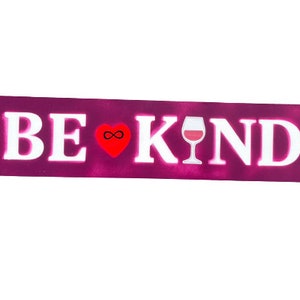 Wine BE KIND Sign Rectangle