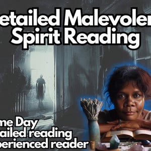 Detailed malevolent spirit reading - very fast