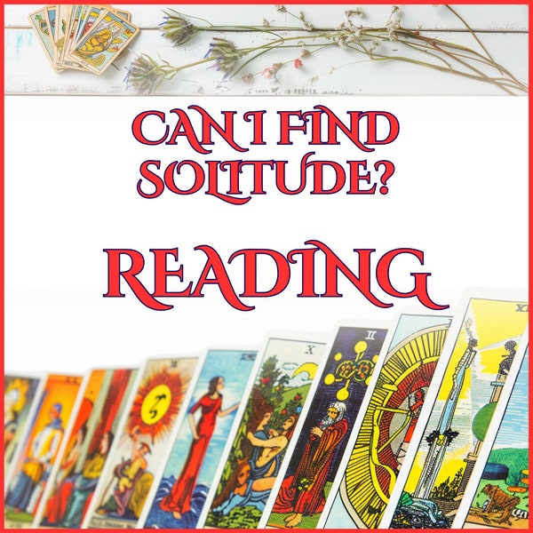 Can I Find Solitude? | Personal Solace Reading | Quietude Search | Peaceful Alone Time Insights