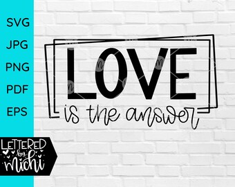 Liebe ist die Antwort SVG