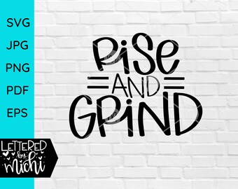 Rise and Grind