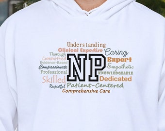 NP word cloud Hoodie, Nurse Practitioner gift, Gift for NP student, Nurse Practitioner graduation gift, NP traits shirt