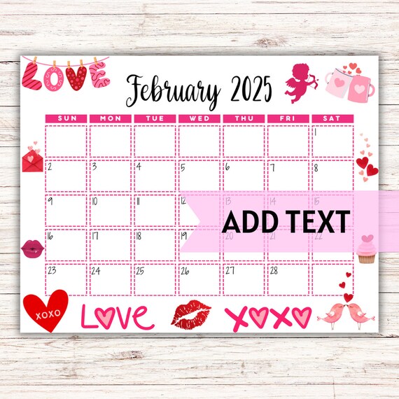 EDITABLE Printable February Calendar 2025 Cute Valentine's Day February  Calendar Monthly Calendar February 2025 Calendar Fillable - Etsy