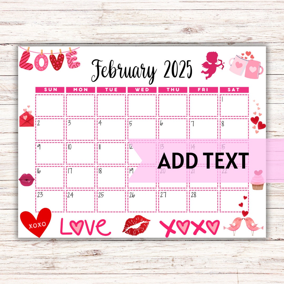 EDITABLE Printable February Calendar 2025 Cute Valentine