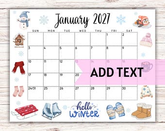 May include: A January 2027 calendar page featuring winter illustrations including a snowman, penguin, birdhouse, red scarf, pink hat, socks, sled, ice skates, mittens, and boots. The text reads January 2027, ADD TEXT, and hello WINTER.