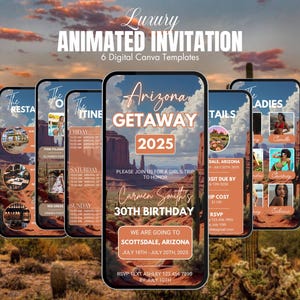 May include: A digital invitation design featuring six smartphone mockups with an Arizona desert theme. The text reads "Arizona Getaway 2025" and "30th Birthday". The background shows a sunset over a desert landscape.