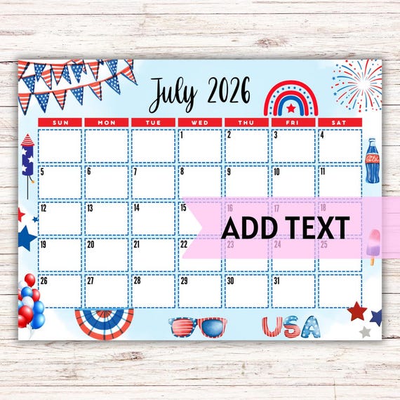 How To Make A Custom Editable July 2026 Calendar