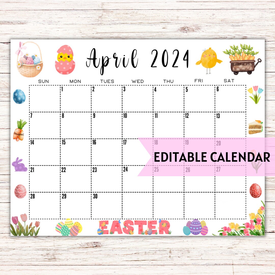 EDITABLE Printable April Calendar 2024 Cute Easter April Calendar W ...