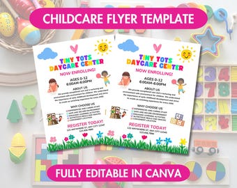 May include: A childcare flyer template with the text "CHILDCARE FLYER TEMPLATE" in a pink banner. The flyer features the text "TINY TOTS DAYCARE CENTER" and "NOW ENROLLING!" with colorful illustrations and contact information.