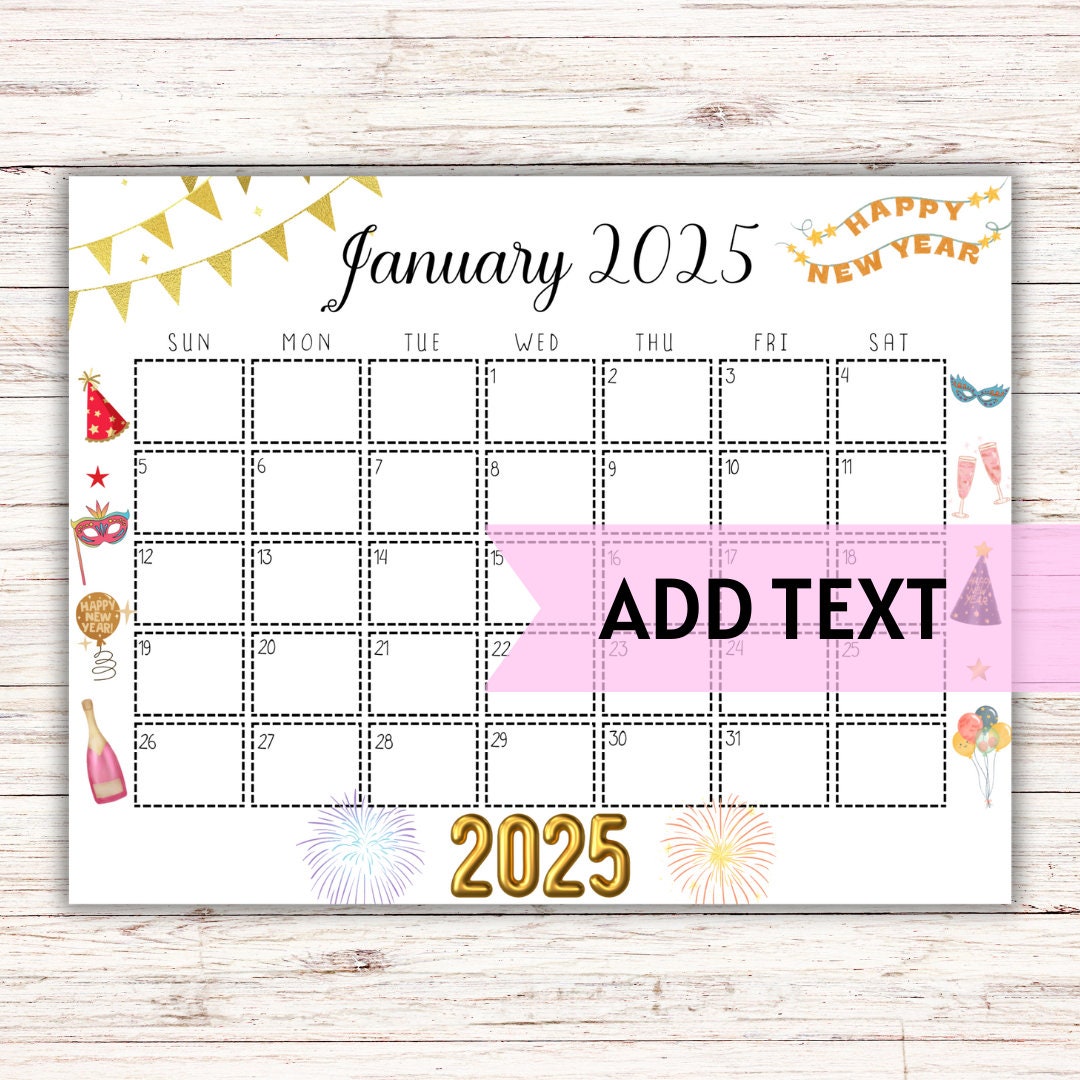 EDITABLE Printable January 2025 Calendar New Year's Day Themed Calendar ...
