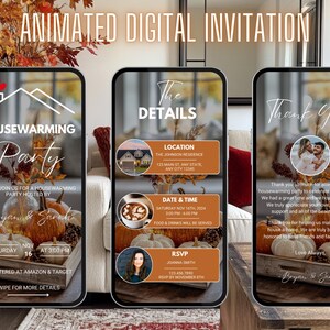 May include: A digital invitation for a housewarming party. The invitation features a fall theme with pumpkins, pinecones, and leaves. The text on the invitation reads "Housewarming Party" and includes the date, time, and location of the party. The invitation also includes a thank you message from the hosts.