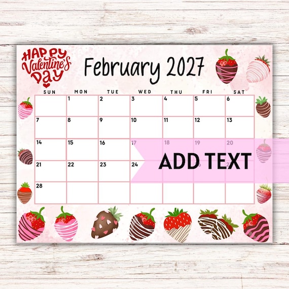 EDITABLE Printable February Calendar 2027  Cute Valentine's Day February  2027 Calendar W/ Chocolate Covered Strawberries  Templates for PDF, Excel and Word