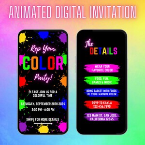 May include: Animated digital invitation for a "Rep Your Color" party. The invitation features a black background with colorful paint splatters and neon text. The details include the date, time, and request to wear your favorite color. RSVP information is also included.