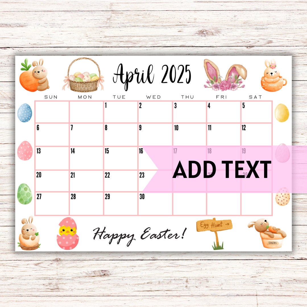 EDITABLE April Calendar 2025 Cute Easter Calendar W/ Easter Eggs