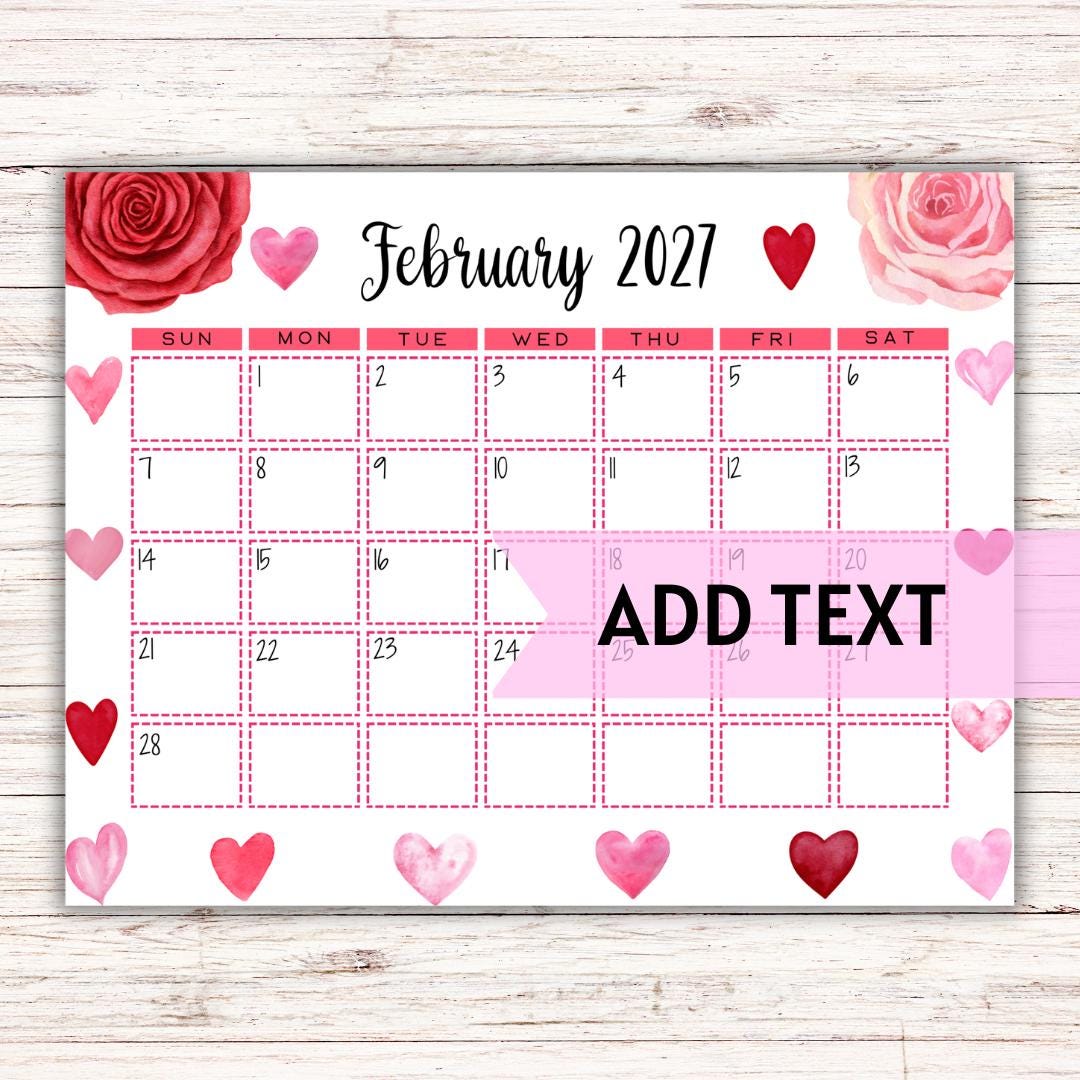EDITABLE Printable February Calendar 2027  Beautiful Valentine's Day  February Calendar W/ Watercolor Hearts and Roses  Shutterstock