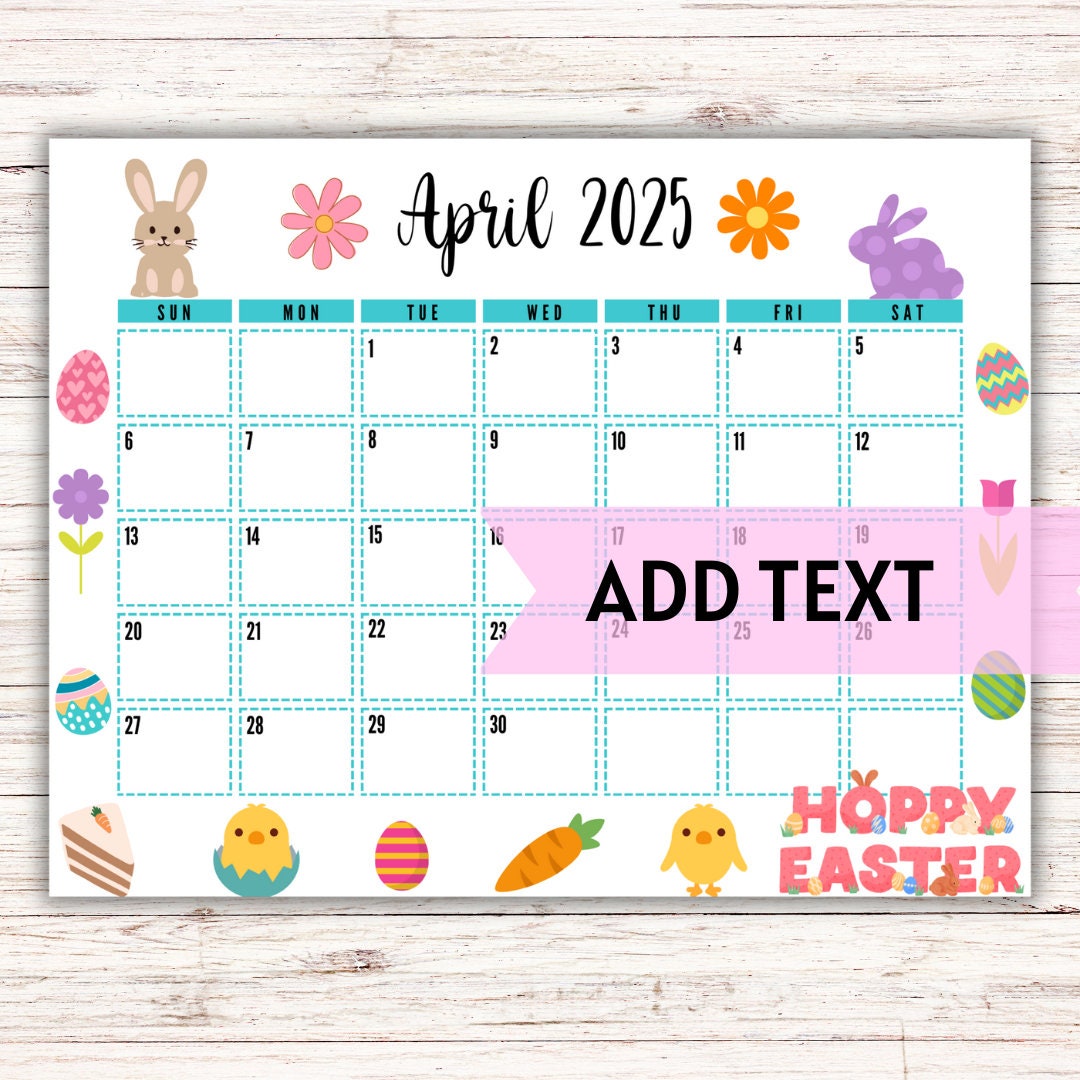 EDITABLE Printable April Calendar 2025 Cute Easter Calendar Printable Wall Calendar 2025 April