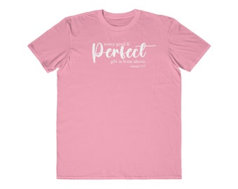 Every Perfect Gift is From Above, Mother Day Tee, Mother's Day Tee Shirt | Multiple Colors
