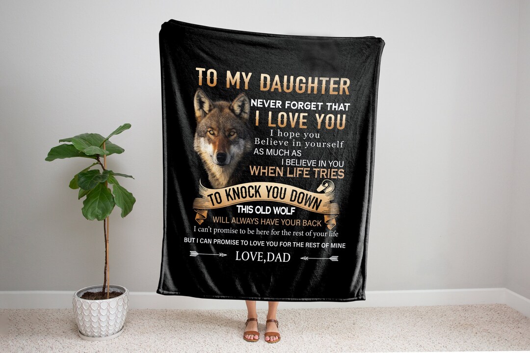 Dad to Daughter Blanket Gift to Daughter From Dad Never I Love