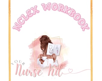May include: A digital illustration of a workbook titled "NCLEX WORKBOOK" in pink bubble letters. The phrase "YOUR Nurse kit" is below the title. The image features a woman holding a cup and a book with medical illustrations. A gold frame surrounds the image.