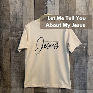 Let Me Tell You About My Jesus Kid&#39;s T-Shirt: Catholic Kid Apperal