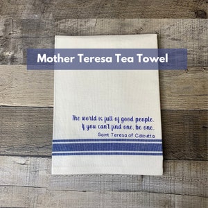 Cotton Mother Teresa Dish Towel | Catholic Tea Towel | Catholic Kitchen | Catholic Gift | Catholic Friend Gift | Catholic Housewarming