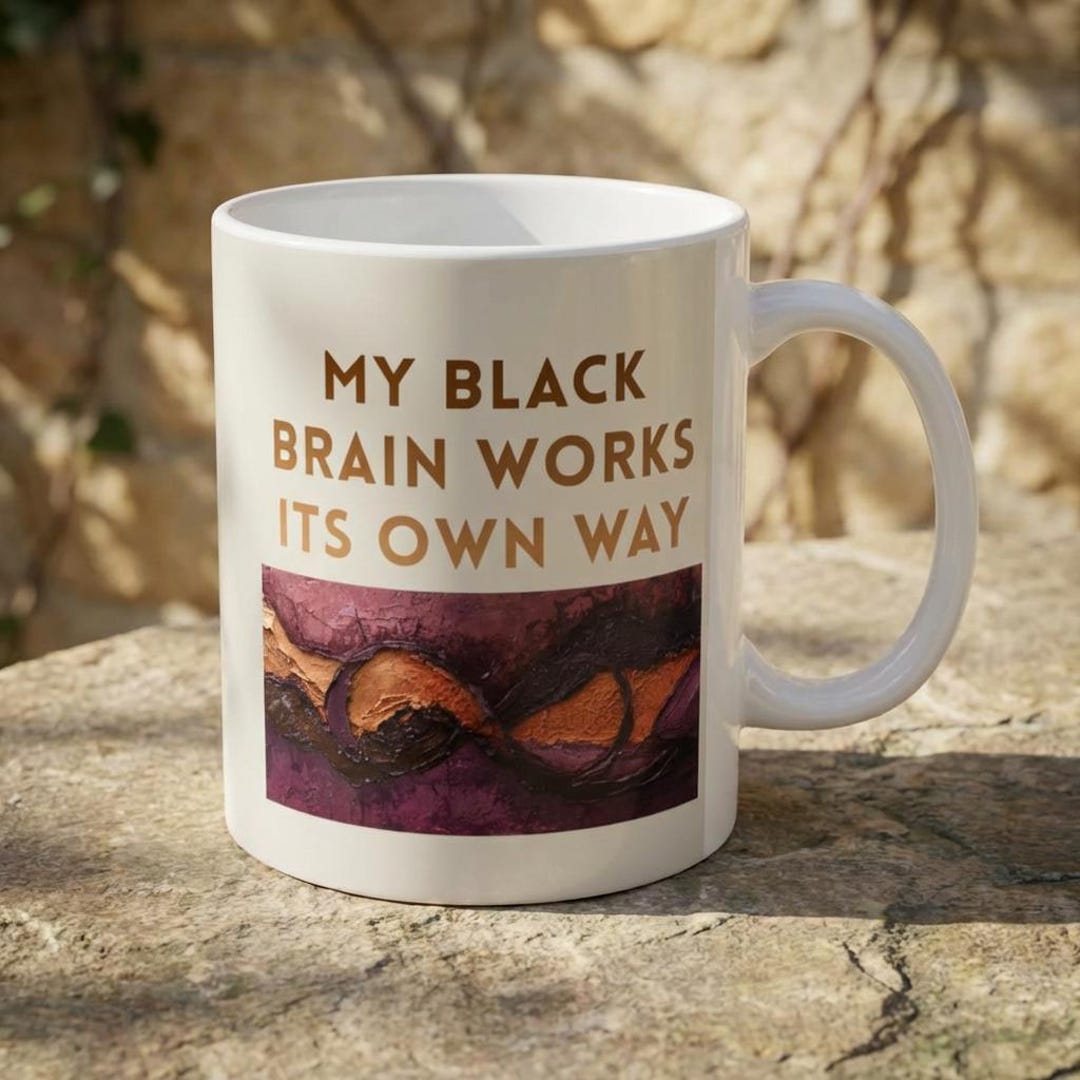Black Neurodivergent Affirming Mug: ADHD Autism Neurodiversity Coffee ...