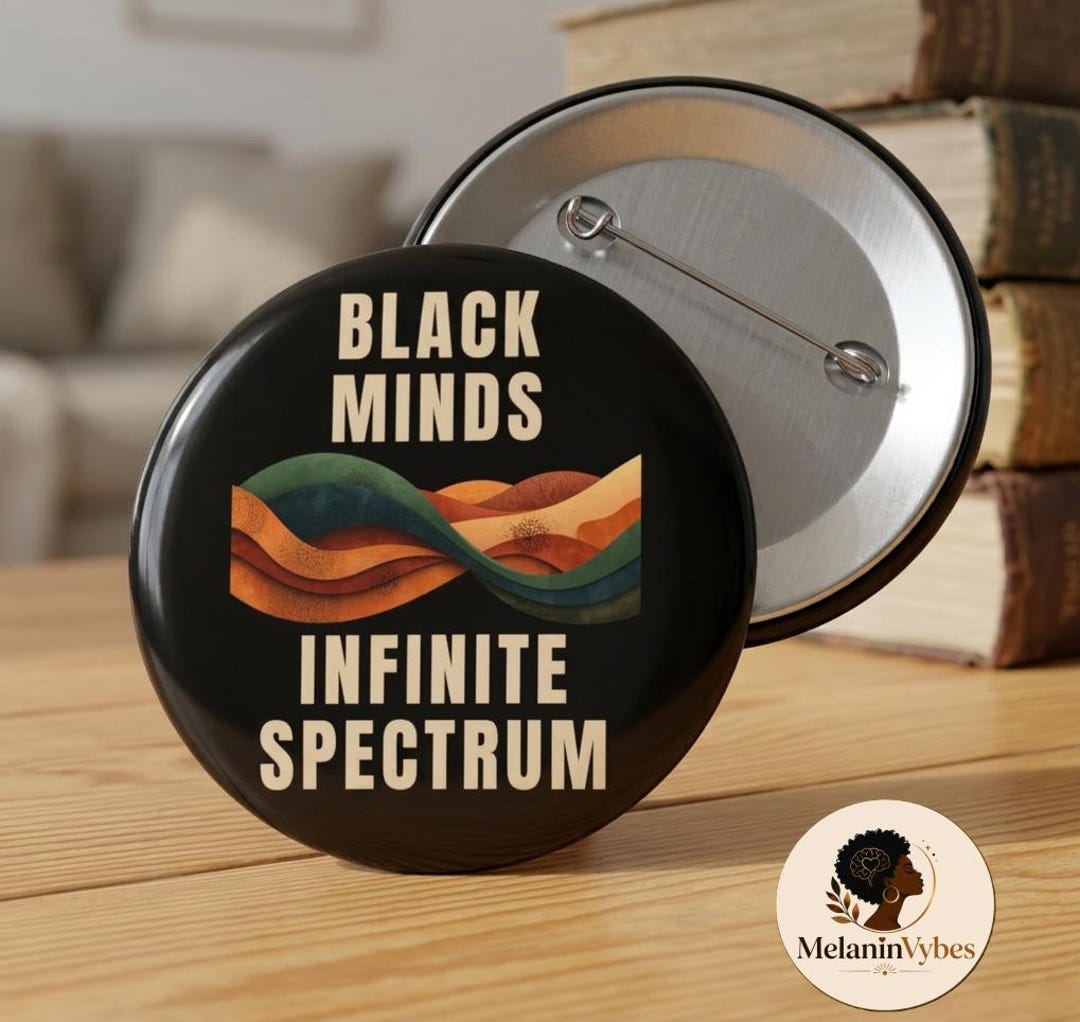 Spectrum Pin Black Minds: Infinite Spectrum Button Pin Affirmation Merch - 2 Sizes ...