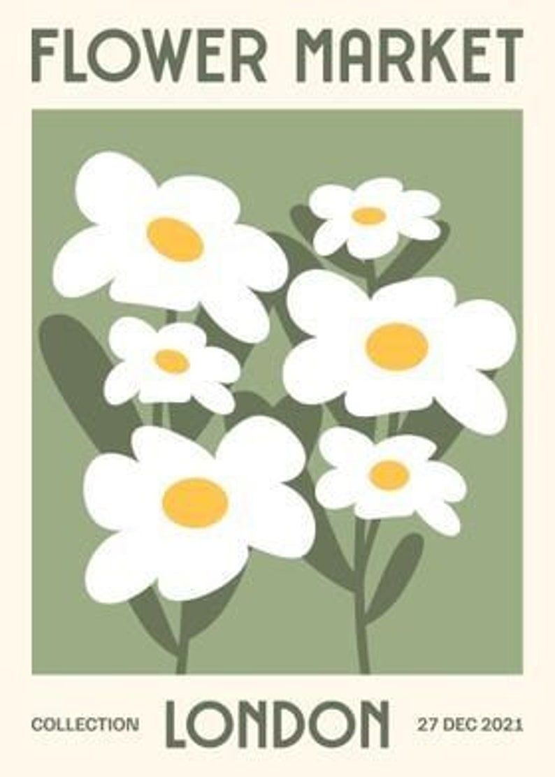 Op de afbeelding: Een groene poster met de tekst "FLOWER MARKET" in witte letters. De poster toont een gestileerde illustratie van witte madeliefjes met gele centra op een groene achtergrond. De tekst "LONDON" staat onderaan de poster in witte letters. De tekst "COLLECTION" en "27 DEC 2021" staan ook onderaan de poster in kleinere witte letters.