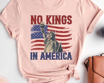 No Kings In America T-Shirt, Anti-Trump Protest Tee