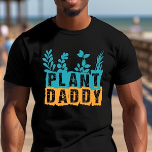 Plant Daddy Shirt, Plant Dad Tee, Plant Shirt For Men, Plant Gift, Plant Lover Gift, Plant Lover, Houseplant, Colorful Plant Daddy Tee