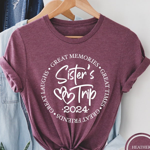 Sisters Trip Shirts, Great Memories, Times, Friends, Laughs, Sis Weekends Shirt, Sisters Vacation Shirt, Besties Shirt, Best Friends Tee