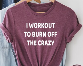 I Work Out to Burn off the Crazy Png Svg, Womens Workout Tank, Gym ...