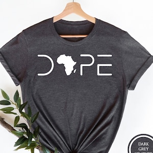 Dope Shirt, Dope Girl Shirt, Black Women T-Shirt, Afro Girl Tshirt, Melanin Queen Shirt,Unapologetically Dope T-Shirt, Black Excellence Tee