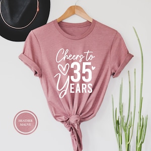 Cheers To 35 Years Shirt, 35th Birthday Shirt, 35th Birthday Gift Ideas, 35th Birthday Gift Tee, 35th Anniversary, Thirty Fifth Anniversary