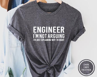 Funny Engineer T-Shirt, Sarcastic Engineering Gift