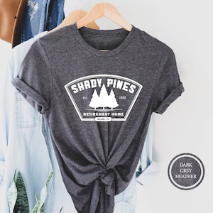 Shady Pines Retirement Home, Shady Pines Shirt, Golden Girls Tee, Retirement Shirt, Retirement Gift, Golden Girls Gift, Gift For Retirement