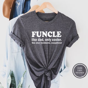 Uncle Shirt, Funny Uncle T-Shirt, Pregnancy Reveal Shirt, New Uncle Shirt, Uncle To Be Tshirt, Favorite Uncle Tee, New Uncle Gift, Funcle