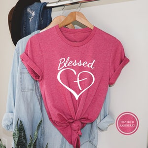 Blessed Shirt, Blessed Heart Cross Tshirt, Women's Christian Shirt, Cute Blessed Heart Shirt, Christian Gift, Religious Shirt, Christian Mom