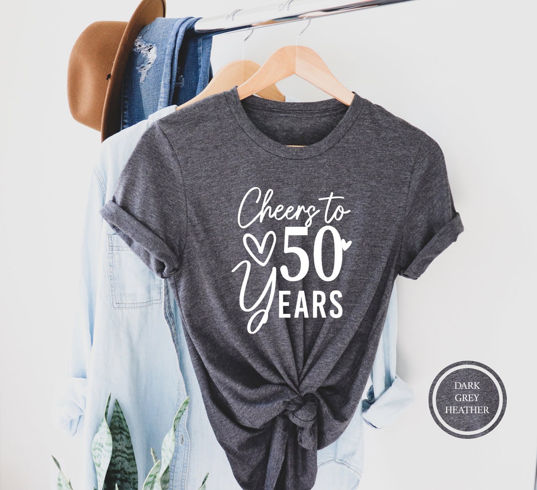 Cheers to 50 Years T-shirt, 50th Birthday Shirt, 50th Birthday Gift ...