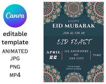 May include: A blue and teal invitation with a mandala design. The text reads "Happy Eid Mubarak" and "Join us for an Eid Feast". The date is April 22nd and the location is 123 Anywhere St., Any City.