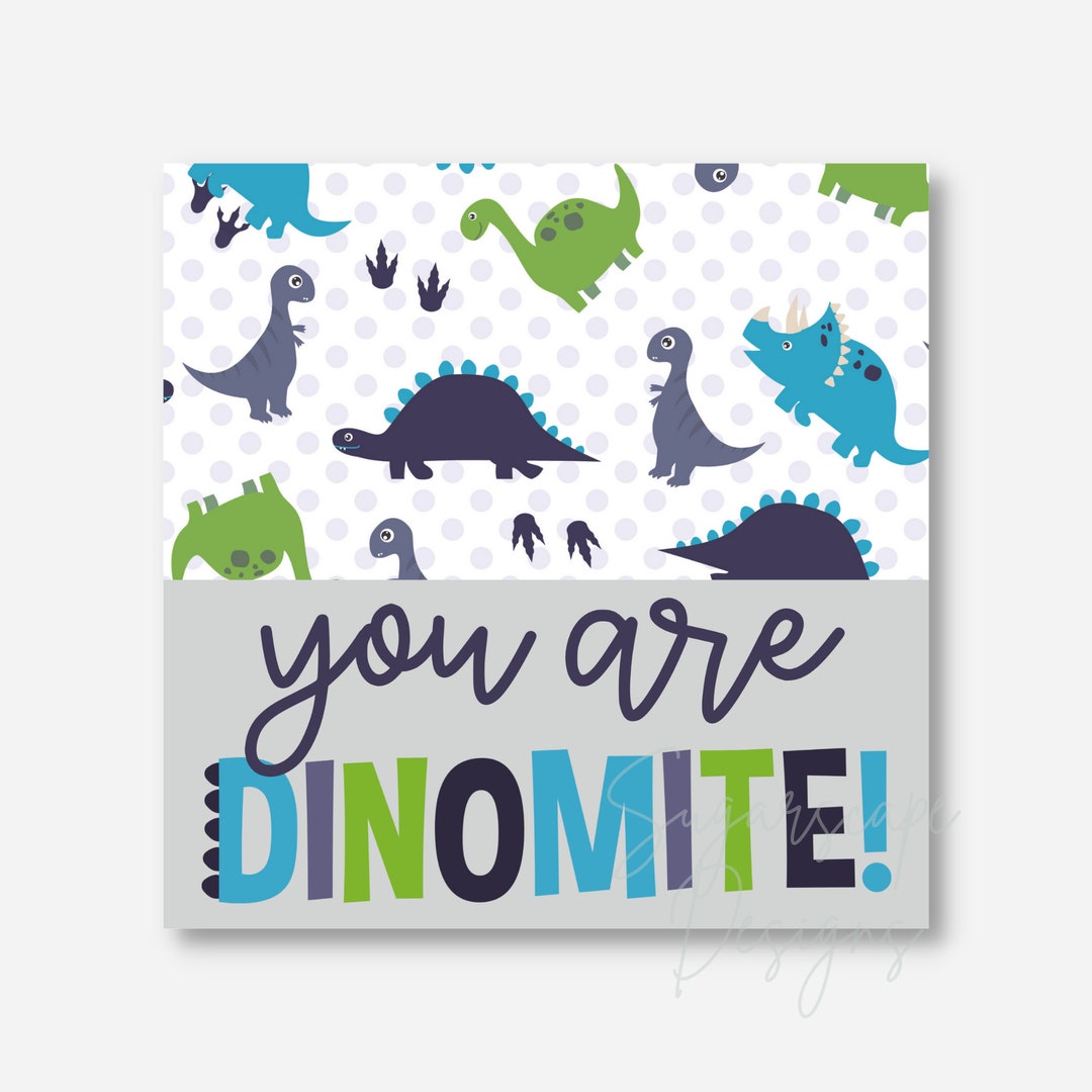 You Are Dinomite Valentine's Day 2x2 INSTANT DIGITAL DOWNL0AD Tag - Etsy