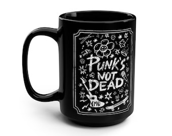 Punk's Not Dead Mug 15oz | Black Ceramic Coffee Cup