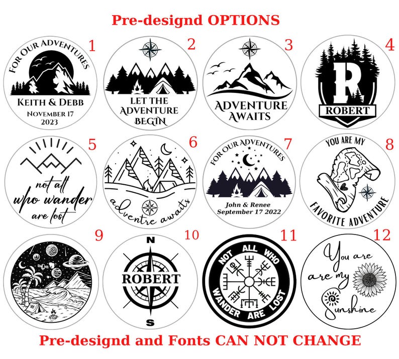 May include: Twelve black and white circular designs with numbers 1 through 12. Each design features a different image related to adventure, nature, and travel. The designs include mountains, a compass, a tent, a campfire, a map, a compass rose, a sunflower, and a quote about wandering. The text "Pre-designd OPTIONS" appears at the top of the image. The text "Pre-designd and Fonts CAN NOT CHANGE" appears at the bottom of the image.